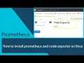 how to install prometheus and node exporter on linux