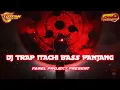 Download Lagu DJ TRAP ITACHI BASS PANJANG 2023 BY FAREL PROJECT FROM GMK SLOW BASS