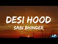 Download Lagu Desi Hood (Lyrics Video) || Sabi Bhinder || Cheetah || Walk in Victory EP Lyrical punjab | 2023 ||