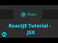 ReactJS Tutorial 2022 Part 8 - JSX