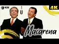 Lagu Los Del Rio \u0026 Bayside Boys Remix - Macarena - 4K• ULTRA HD (REMASTERED UPSCALE)