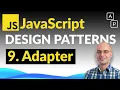 9 Adapter - JavaScript Design Patterns Advanced Course