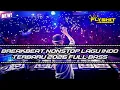 Lagu BREAKBEAT NONSTOP LAGU INDO TERBARU 2026 FULL BASS