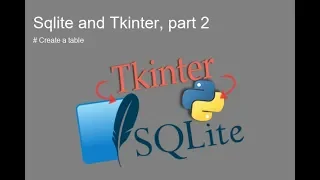 Sqlite and tkinter part 2 create table