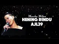 Download Lagu HENING RINDU (VERSI LIVE AJL39) - MARSHA MILAN
