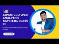 Advanced Web Analytics Batch-04 Class 01 - Roadmap Importance Conversion Tracking PPCBappi
