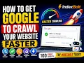 How to Get Google to Crawl Your Website Faster Using IndexBolt