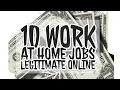 10 Work At Home Jobs Legitimate Online