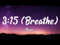 Download Lagu Russ - 3:15 (Breathe) [Lyrics]