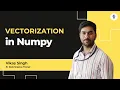 Vectorization in Numpy