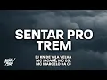 Download Lagu SENTAR PRO TREM - DJ KN DE VILA VELHA, MC JACARÉ, MC 2G, MC MARCELO DA CJ