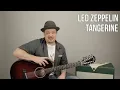 Led Zeppelin Tangerine 12 String Acoustic Guitar Lesson + Tutorial