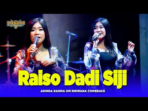 Download MP3 RAISO DADI SIJI - Adinda Rahma - OM NIRWANA COMEBACK Live Pasuruan