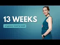 13 Weeks Pregnant What to Expect Changes for You Baby Development