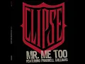 Mr. Me Too - Clipse