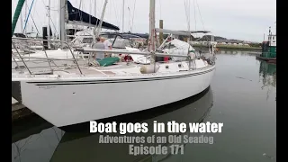 Boat goes in the water. Adventures of an Old Seadog, ep 171