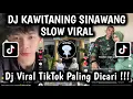 Download Lagu DJ KAWITANING SINAWANG | PADANGE BULAN GAMBARNE ESEMU SUMILIRE ANGIN GOWO TRESNO VIRAL TIKTOK !!!