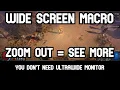 POE Widescreen Macro - ZOOM OUT AND SEE MORE IT S SO OVERPOWERED