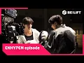 Lagu [EPISODE] 'No Doubt' Official 뮤직비디오 비하인드 - ENHYPEN (엔하이픈)