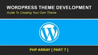 PHP Array in Wordpress Wordpress Theme Development Tutorial 2020