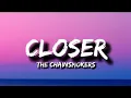 Download Lagu The Chainsmokers Ft Halsey - Closer (Lyrics)