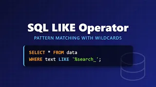 SQL LIKE Operator Explained Pattern Matching for Beginners