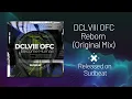 Download Lagu DCLVIII OFC - Reborn (Original Mix) | Progressive House  [Sudbeat] Hernan Catteneo Label