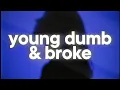 Download Lagu Khalid - Young Dumb \u0026 Broke 🔥 (slowed \u0026 reverb)