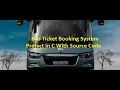 Bus Ticket Booking System Project In C With Source Code