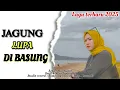 Download Lagu LAGU TERBARU 2025 - JAGUNG LUPA DI BASUNG - Cipt.Supri Punduh - VOC.Nur kenzo - Arr.Jhontra Sepunduh