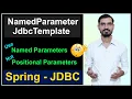 Spring NamedParameterJdbcTemplate Tutorial Not to use JdbcTemplate Positional Parameter