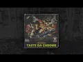 CHOZEN - TASTE DA CHROME (Prod. SHADOWSTAR)
