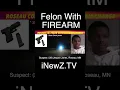 Roseau County Felon With Firearm Charge