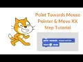 Scratch Tutorial Point Towards Mouse Pointer and Move Steps Block