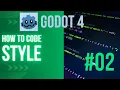 GDScript code style 02 GODOT 4 games tutorial