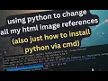 using Python to move a website s images to a folder and rename all the html references