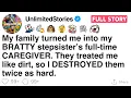 My family turned me into my BRATTY stepsister s full-time CAREGIVER FULL STORY