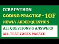 Coding Practice - 10F Python CCBP 4 0 Newly Added Questions
