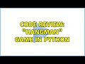 Code Review Hangman game in Python 2 Solutions