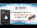 Introduction and features of CodeAchi Library Management System