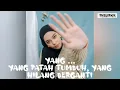 Download Lagu Mitty Zasia - Yang Patah Tumbuh, Yang hilang Berganti Lirik By Banda Naira