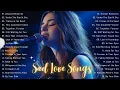 Download Lagu Beautiful Sad Love Songs | Emotional Acoustic Playlist | English Love Songs