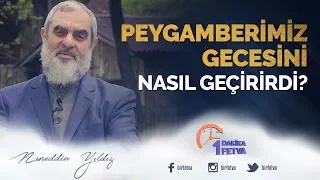 Peygamberimiz gecesini nasıl geçirirdi?