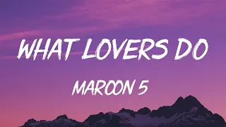 Download Maroon 5 – What Lovers Do (Lyrics) MP3