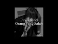 Download Lagu Luvia Band - Orang Yang Salah  [speed up tiktok]