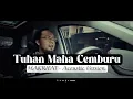 Lagu MAKRIFAT – Tuhan Maha Cemburu (Acoustic)#Makrifat #TuhanMahaCemburu #LaguSpiritual