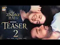 Lagu Meri Zindagi Hai Tu | Official Teaser 2 | Hania Aamir | Bilal Abbas | ARY Digital