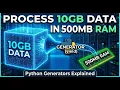 Ep 5 How to Process 10GB Data on 500MB RAM Python Generators