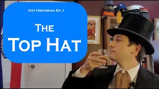 Download You're the Top! A History of the Top Hat MP3