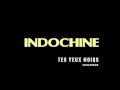 Download Lagu Indochine - Tes yeux noirs (Edited version)